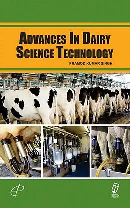 ePUB Advances In Dairy Science Technology von P. K. Singh