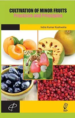 E-Book (epub) Cultivation Of Minor Fruits Practices And Principles von I. K. Kushwaha