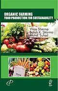 E-Book (epub) Organic Farming Food Production For Sustainability von Vikas Sharma, Satish K. Sharma