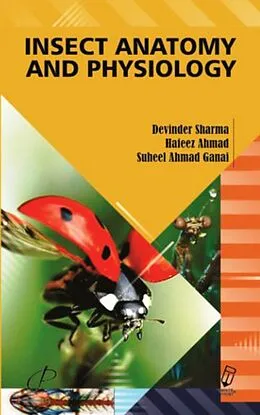 E-Book (epub) Insect Anatomy And Physiology von Devinder Sharma, Hafeez Ahmad