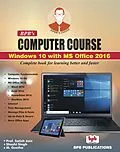 E-Book (pdf) BPB COMPUTER COURSE-WIN 10/OFFICE 2016 von Singh, Satish Jain M. Geetha, Shashi