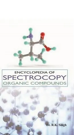 E-Book (epub) Encyclopedia of Spectrocopy Organic Compounds von R. K. Singh