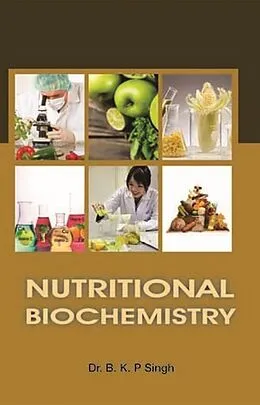 E-Book (epub) Nutritional Biochemistry von B. K. P. Singh