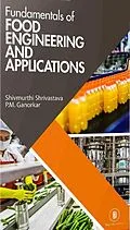 E-Book (epub) Fundamentals Of Food Engineering And Applications von Shivmurti Srivastav, Pravin M. Ganorkar