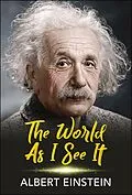 E-Book (epub) The World as I See It von Albert Einstein