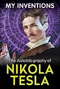 E-Book (epub) My Inventions - The Autobiography of Nikola Tesla von Nikola Tesla