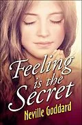 E-Book (epub) Feeling is the Secret von Neville Goddard