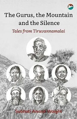 E-Book (epub) The Gurus, the Mountain and the Silence von Subhuti Anand Waight