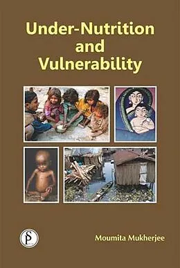 ePUB Under-Nutrition And Vulnerability von Moumita Mukherjee