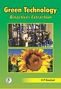 E-Book (epub) Green Technology: Bioactives Extraction von O. P. Nautiyal