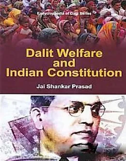 E-Book (epub) Dalit Welfare and Indian Constitution von Jai Shankar Prasad