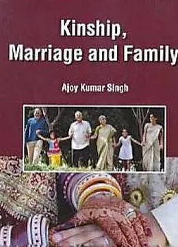 E-Book (epub) Kinship, Marriage And Family von Ajoy Kumar Singh