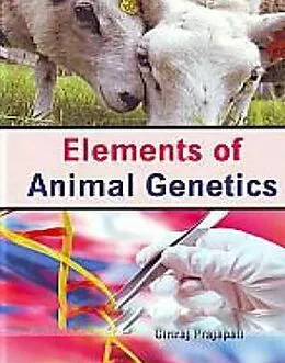 E-Book (epub) Elements Of Animal Genetics von Giriraj Prajapati