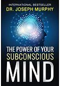 E-Book (epub) The Power of Your Subconscious Mind von Joseph Murphy