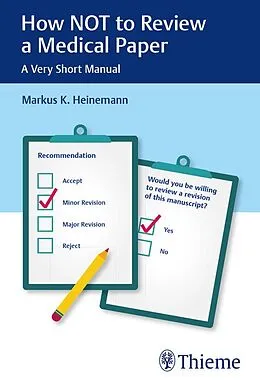 E-Book (epub) How NOT to Review a Medical Paper von Markus K. Heinemann
