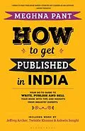 E-Book (epub) How to Get Published in India von Meghna Pant