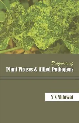 E-Book (epub) Diagnosis Of Plant Viruses And Allied Pathogens von Y. S. Ahlawat