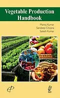 E-Book (epub) Vegetable Production Handbook von Manoj Kumar, Sandeep Chopra