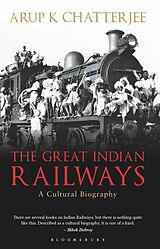 eBook (epub) The Great Indian Railways de Arup K. Chatterjee