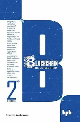 E-Book (epub) Blockchain: The Untold Story von Srinivas Mahankali