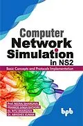 E-Book (epub) Computer Network Simulation in Ns2: Basic Concepts and Protocols Implementation von Neeraj Bhargava, Pramod Singh Rathore, Ritu Bhargava