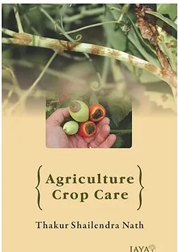 E-Book (epub) Agriculture Crop Care von Thakur Shailendra Nath