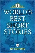 E-Book (epub) World's Best Short Stories-Vol 1 von Gp Editors