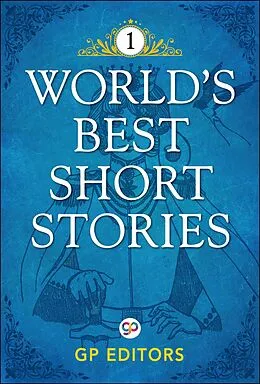 E-Book (epub) World's Best Short Stories-Vol 1 von Gp Editors