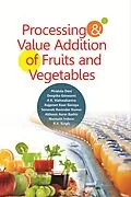 E-Book (epub) Processing and Value Addition of Fruits and Vegetables von Mridula Devi, Deepika Goswami, Rajesh Kumar Vishwakarma
