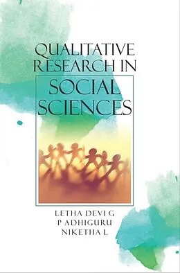 E-Book (epub) Qualitative Research in Social Sciences von Letha Devi G, P. Adhiguru, Niketha L.