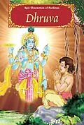 E-Book (epub) Dhruva (Epic Characters of Puranas) von A. S. Venugopal