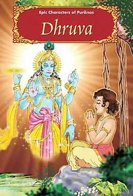 E-Book (epub) Dhruva (Epic Characters of Puranas) von A. S. Venugopal