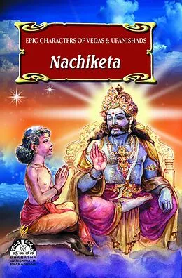 E-Book (epub) Nachiketa (Epic Characters of Vedas & Upanishads) von A. S. Venugopala Rao