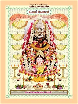 E-Book (epub) Gauri Festival (Yogic & Vedic Heritage FESTIVALS OF BHARATA) von Sri Sri Rangapriya Sri Srih