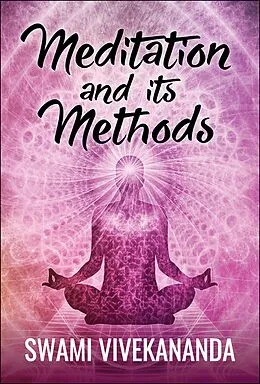 E-Book (epub) Meditation and Its Methods von Swami Vivekananda
