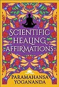 E-Book (epub) Scientific Healing Affirmations von Paramahansa Yogananda, General Press