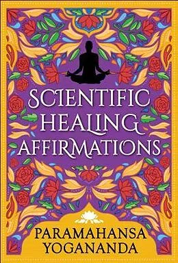 E-Book (epub) Scientific Healing Affirmations von Paramahansa Yogananda, General Press
