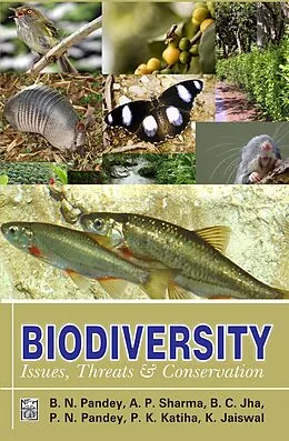 E-Book (epub) Biodiversity (Issues, Threats And Conservation) von B. N. Pandey