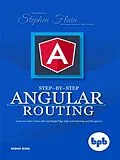 E-Book (epub) Step-by-Step Angular Routing von Goel Nishu