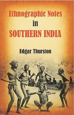 ePUB Ethnographic Notes in Southern India von Edgar Thurston