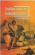 ePUB India And Its Inhabitants von Caleb Wright