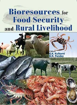E-Book (epub) Bioresources For Food Security And Rural Livelihood von G. K. Kulkarni, B. N. Pandey
