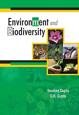 E-Book (epub) Environment And Biodiversity von Neelima Gupta, D. K. Gupta
