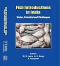 E-Book (epub) Fish Introductions In India: Status, Potential And Challenges von W. S. Lakra, A. K. Singh