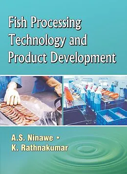 E-Book (epub) Fish Processing Technology And Product Development von A. S. Ninawe, K. Rathnakumar