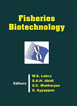 E-Book (epub) Fisheries Biotechnology von W. S. Lakra, S. A. H. Abidi