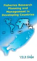 E-Book (epub) Fisheries Research Planning And Management In Developing Countries von V. R. P. Sinha