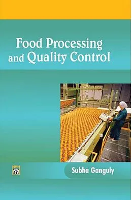 E-Book (epub) Food Processing and Quality Control von Subha Ganguly