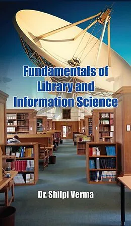 E-Book (epub) Fundamentals Of Library And Information Science von Shilpi Verma
