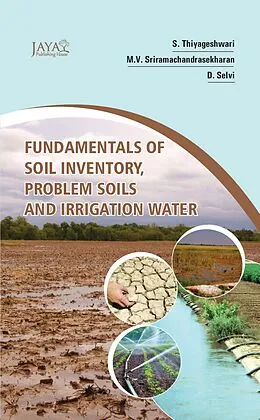 E-Book (epub) Fundamentals Of Soil Inventory, Problem Soils And Irrigation Water von S. Thiyageshwari, M. V. Sriramachandrasekharan